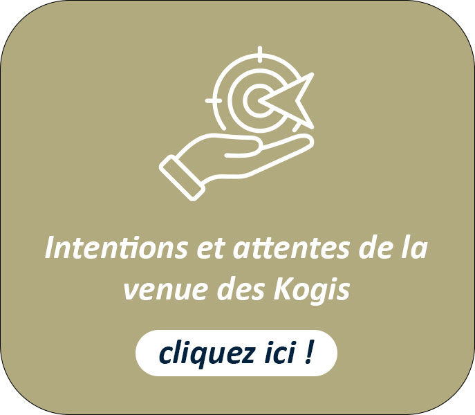 bouton-2-intention-et-attentes-de-la-venue-des-kogis-COMTESSE-WEB-01